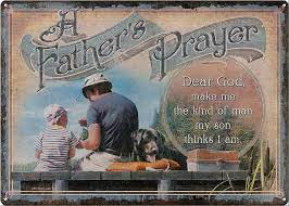 A Father's Prayer - Tin Sign 17x12
