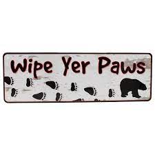 Wipe Yer Paws - Tin Sign 10x3